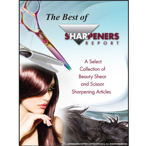 Sharpener's Report Beauty Shear and Scissors Sharpening Collection