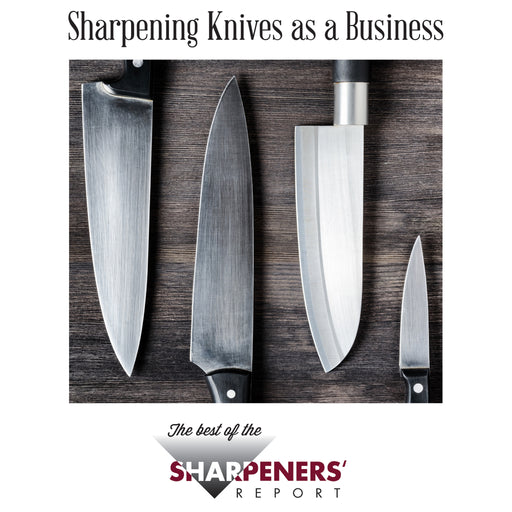 Sharpener's Report Knife Sharpening as a Business Collection
